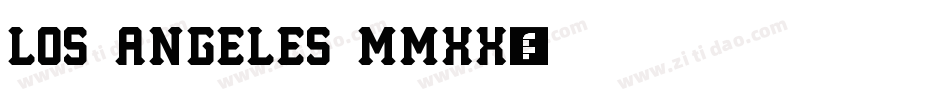 Los Angeles MMXX字体转换
